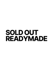 SOLD OUT READYMADE