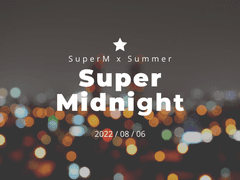Super Midnight 후기