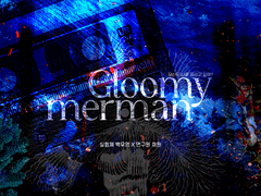 [백원] Gloomy merman