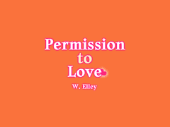 Permission to love 中