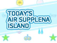 Today’s AIR SUPPLENA Island