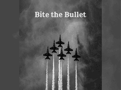 Bite the Bullet