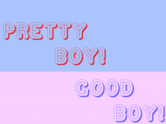 Pretty boy! Good boy! 20 (完)