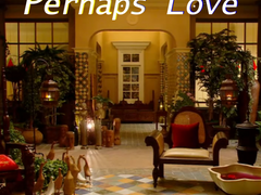 perhaps love