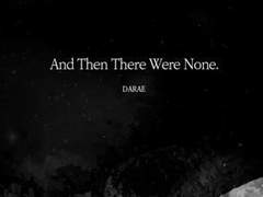 And Then There Were None. 1