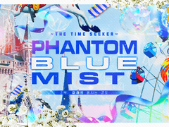 팬텀 블루 미스트! ~TTS~ 제2부