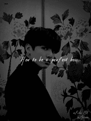 [전정국 빙의글] 완벽한 보스가 되는 방법