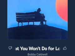 6_ What you won’t do for love