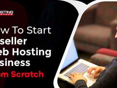How To Start A Reseller Web Hosting Business