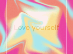 Love yourself