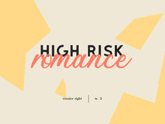 02. 하이 리스크 로맨스