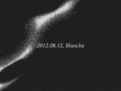 2012.08.12, Blanche