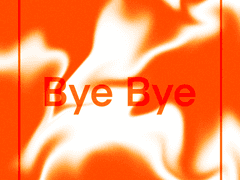 Bye Bye