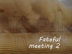 Fateful meeting 2
