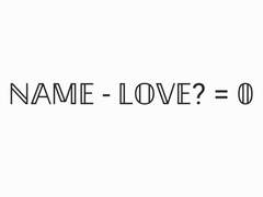 [호우] NAME - LOVE? = 0