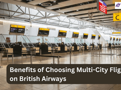 Benefits of Choosing Multi-City Flights on British Airways