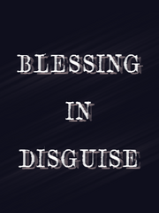 Blessing in disguise