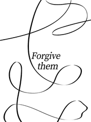 Forgive them