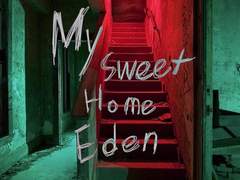 My Sweet Home Eden