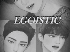 [BL] EGOISTIC(에고이스틱)