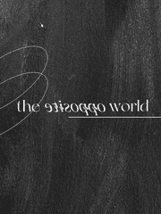 𝘁𝗵𝗲 𝒐𝒑𝒑𝒐𝒔𝒊𝒕𝒆 𝘄𝗼𝗿𝗹𝗱: 800