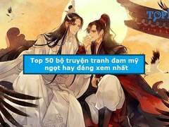 Truyện tranh đam mỹ đáng xem nhất