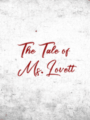 The Tale of Ms. Lovett