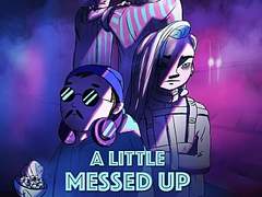 - JUNE, A Little Messed Up