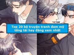 Truyện tranh đam mỹ tổng tài hay nhất