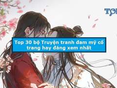 Truyện tranh đam mỹ cổ trang hay nhất