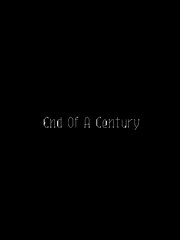 End Of A Century