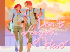 [태초즈] don’t forget hero