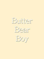 Butter bear boy