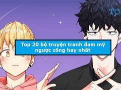 Truyện tranh đam mỹ ngược công hay nhất