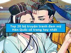 Truyện tranh đam mỹ Hàn Quốc cổ trang hay