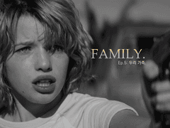 Ep.5 : 우리 가족