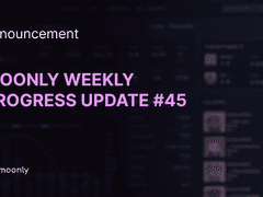 Moonly weekly progress update #45 - First Staking Client