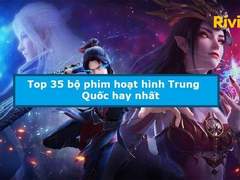 Phim hoạt hình Trung Quốc hay nhất