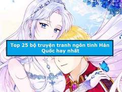 Truyện tranh ngôn tình Hàn Quốc hay nhất