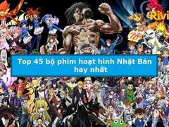 Phim hoạt hình Nhật Bản hay nhất