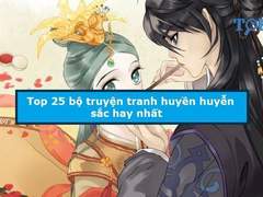 Truyện tranh huyền huyễn hay nhất