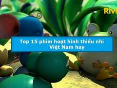 Phim hoạt hình Việt Nam hay nhất
