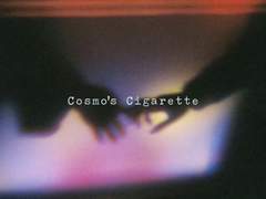 Cosmo’s Cigarette #4