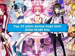 Phim hoạt hình phép thuật hay nhất