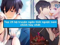 Truyện ngôn tình ngược nam chính hay nhất