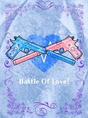 Battle Of Love!
