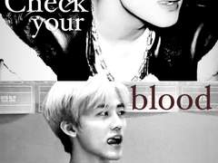 Check your blood. 01