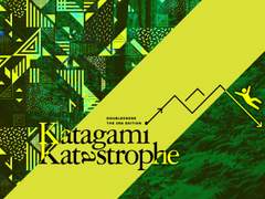Katagami Katastrophe