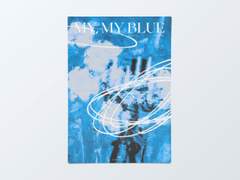 MY, MY BLUE