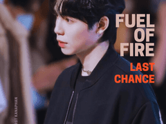 fuel of fire [last Chance]